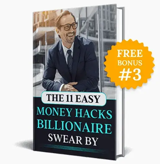 Free bonus 11 easy money hacks billionaires use included with The Wealth Signal program offer